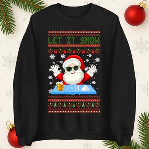 Let it Snow Santa Claus Christmas Jumper, Funny Xmas Unisex Hoodie, Adults & Kids Christmas T Shirt, Santa Hats Gift Outfits