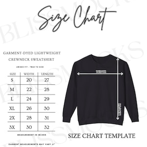 May include: A size chart template for a garment-dyed lightweight crewneck sweatshirt. The chart includes measurements in inches for sizes S to 3X, with width and length dimensions. The text "Size Chart" is at the top.