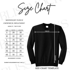 May include: Black crewneck sweatshirt with a size chart. The chart shows measurements in inches for sizes S to 4X. The sweatshirt is midweight fleece and unisex fit. The width of the sweatshirt ranges from 20 to 32 inches, and the length ranges from 28 to 34 inches.