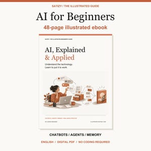 May include: A 48-page illustrated ebook titled AI for Beginners: AI, Explained & Applied. The cover features a person working at a laptop with floating text boxes, a wooden file box, and a book. Text includes Chatbots, Agents, Memory, and Real World Practice.