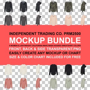 May include: A mockup bundle of nine lightweight California wave wash hooded sweatshirts in various colors, including black, gray, and beige. The image shows front, back, and side views of the sweatshirts. Text on the image reads "INDEPENDENT TRADING CO. PRM2500 MOCKUP BUNDLE".