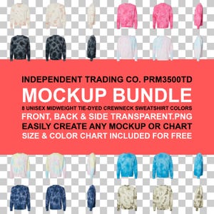 May include: A mockup bundle featuring eight unisex midweight tie-dyed crewneck sweatshirts in various colors. The image displays front, back, and side views of the sweatshirts, with the text "INDEPENDENT TRADING CO. PRM3500TD MOCKUP BUNDLE".