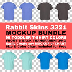 May include: A set of 99 toddler t-shirt mockups in various colors. The mockups are front and back views of a t-shirt, with transparent backgrounds. The text on the image reads "Rabbit Skins 3321 MOCKUP BUNDLE 99 TODDLER T-SHIRT COLORS FRONT & BACK TRANSPARENT.PNG Easily Create any MOCKUP or CHART Size & Color Chart Included for Free".