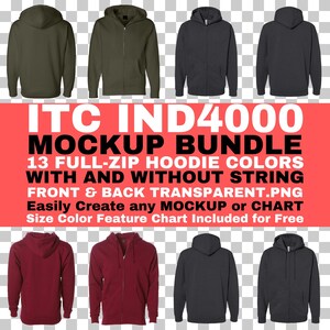 May include: A mockup bundle of 13 full-zip hoodies in various colors. The hoodies are shown in both front and back views, with and without drawstrings. The text "ITC IND4000 MOCKUP BUNDLE" is displayed at the top of the image. The text "13 FULL-ZIP HOODIE COLORS WITH AND WITHOUT STRING" is displayed below the image. The text "FRONT & BACK TRANSPARENT.PNG" is displayed below the image. The text "Easily Create any MOCKUP or CHART" is displayed below the image. The text "Size Color Feature Chart Included for Free" is displayed below the image.