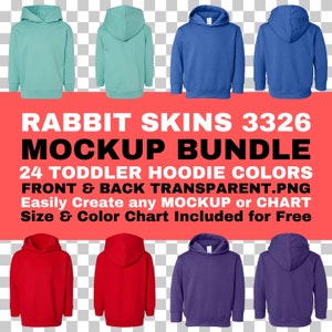 May include: A set of 24 toddler hoodie mockups in various colors. The mockups are front and back views of the hoodie, with a transparent background. The text on the image reads "RABBIT SKINS 3326 MOCKUP BUNDLE 24 TODDLER HOODIE COLORS FRONT & BACK TRANSPARENT.PNG Easily Create any MOCKUP or CHART Size & Color Chart Included for Free".