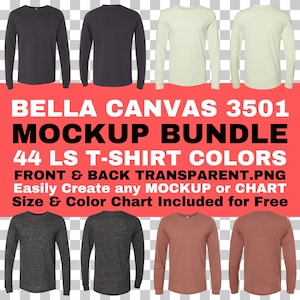 May include: A mockup bundle of 44 long-sleeve t-shirt colors. The shirts are shown in various colors, including black, gray, white, and beige. The text "BELLA CANVAS 3501 MOCKUP BUNDLE 44 LS T-SHIRT COLORS FRONT & BACK TRANSPARENT.PNG Easily Create any MOCKUP or CHART Size & Color Chart Included for Free" is displayed on a red background.