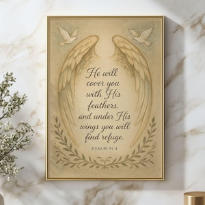 Psalm 91:4 Under His Wings Wall Art He Will Cover You With His Feathers Print Christian Scripture Decor Bible Verse Poster Faith Based Print