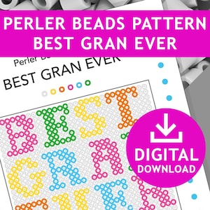 BEST GRAN EVER Perler Patterns Hama Fuse Beads Pyssla Nabbi Templates Tutorial Printable Kids Children Craft