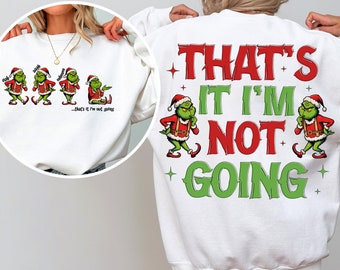 That's It I'm Not Going Svg, Christmas Svg, Merry Christmas Svg, Funny Christmas Svg, Christmas Shirt Svg, Family Christmas Svg, Trendy Svg