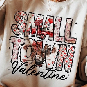 Small Town Valentines png, Retro Howdy Valentines designs, Valentine&#39;s Day Sublimation Designs, Valentines shirt png, Western Valentines Png