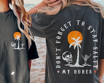 Stay Salty My Dudes PNG, Summer Funny Png, Beach Design Png, Retro Summer Png, Vintage Png, Stay Salty Png, Summer Vibes, Beach Summer Vibes