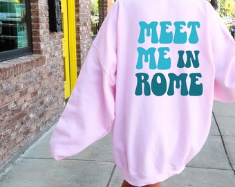 Rome Italy Wanderlust Sweatshirt | Cosy Crewneck Gift for Travel Lovers