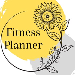 Digital PDF Sunflower Fitness Planner