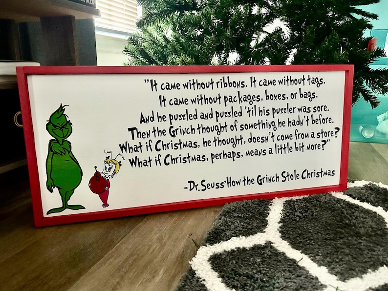 Sign I made! Sign NOT for sale! Added the Grinch and Cindy Lou.