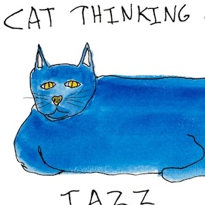 Inkjet print of Watercolor painting: "Cat Thinking About Jazz"