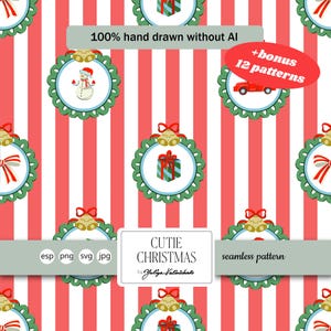 Op de afbeelding: Een naadloos kerstpatroon met rode en witte verticale strepen. Het ontwerp bevat cirkelvormige ornamenten met een sneeuwpop, een rode vrachtwagen en ingepakte cadeaus. De tekst luidt "CUTIE CHRISTMAS" en "100% hand drawn without AI".