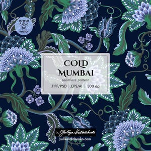 Op de afbeelding: Naadloos bloemenpatroon met grote blauwe en groene bloemen en bladeren op een donkerblauwe achtergrond. Het ontwerp bevat de tekst "COLD MUMBAI seamless pattern" en "vector". Beschikbaar in TIFF/PSD, EPS/AI-formaten op 300 dpi.