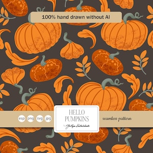 May include: A seamless pattern featuring orange pumpkins, leaves, and sprigs on a dark gray background. The design includes the text "HELLO PUMPKINS" and "100% hand drawn without AI". The pattern is available in ESP, PNG, SVG, and JPG formats.