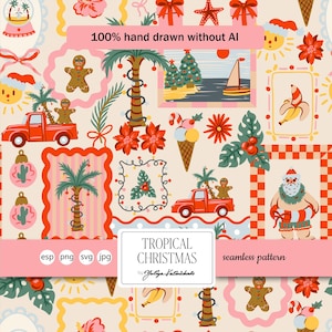 Op de afbeelding: Een naadloos patroon met tropische kerstillustraties, waaronder peperkoekmannetjes, rode vrachtwagens, palmbomen, de Kerstman, ijshoorntjes en bananen. Het ontwerp bevat de tekst 100% hand drawn without AI en TROPICAL CHRISTMAS.
