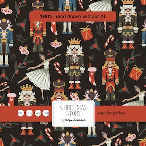 Può includere: Un motivo continuo su sfondo scuro con figure di schiaccianoci, ballerine in abito bianco, topi con corone, bastoncini di zucchero, tamburi, calze e agrifoglio. Il testo include 100% hand drawn without AI e CHRISTMAS STORY.