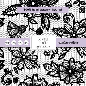 May include: Black and white seamless lace pattern with floral and leaf designs. The image includes the text "100% hand drawn without AI" and "GENTLE LACE" with file type options. The pattern is on a white background.