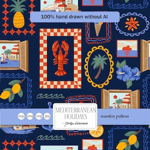 May include: A dark blue seamless pattern with hand-drawn illustrations of a lobster, pineapple, palm trees, lemons, and coastal scenes. The text "MEDITERRANEAN HOLIDAYS" and "100% hand drawn without AI" are also included.
