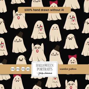 May include: A seamless pattern featuring cartoon ghosts with various accessories like hats, bow ties, and glasses, set against a black background. The text "100% hand drawn without AI" and "Halloween Portraits" are also present.