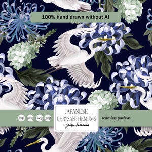 May include: A seamless pattern featuring white cranes, blue chrysanthemums, and green foliage on a dark blue background. The design includes the text "100% hand drawn without AI" and "JAPANESE CHRYSANTHEMUMS seamless pattern".