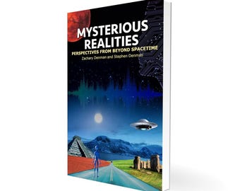 Mysterious Realities: Perspectives From Beyond Spacetime