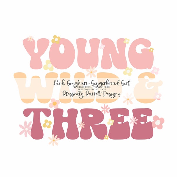 Young Wild & Three | 3rd Birthday | Retro | Groovy Daisy  | Pink | 3rd Birthday Shirt | FREE Commercial Usage