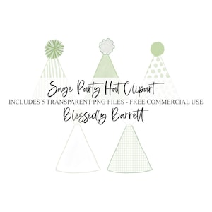 May include: Five sage green party hats with different patterns. The hats are white with green polka dots, green stripes, and a solid sage green color. The text "Sage Party Hat Clipart" and "Blessedly Barrett" is included in the image.