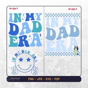 In My Dad Era svg, In My Dad Era png, Dada svg, Dada png, Dia dos Pais svg, Dada cricut silhueta svg, Dada Shirt Svg, Dad Wavy Text Svg
