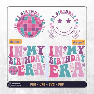 In meinem Birthday Era svg, In meinem Birthday Era png, Geburtstagssvpng, Geburtstags-Shirt svg, alles Gute zum Geburtstag Groovy Retro svg, Disco Birthday Era svg