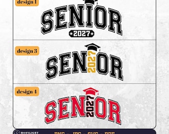 Senior 2027 svg, Senior 2027 png, Class of 2027 svg, Class of 2027 png, Graduation 2027 svg, Senior 2027 shirt svg, Varsity Senior 2027 svg