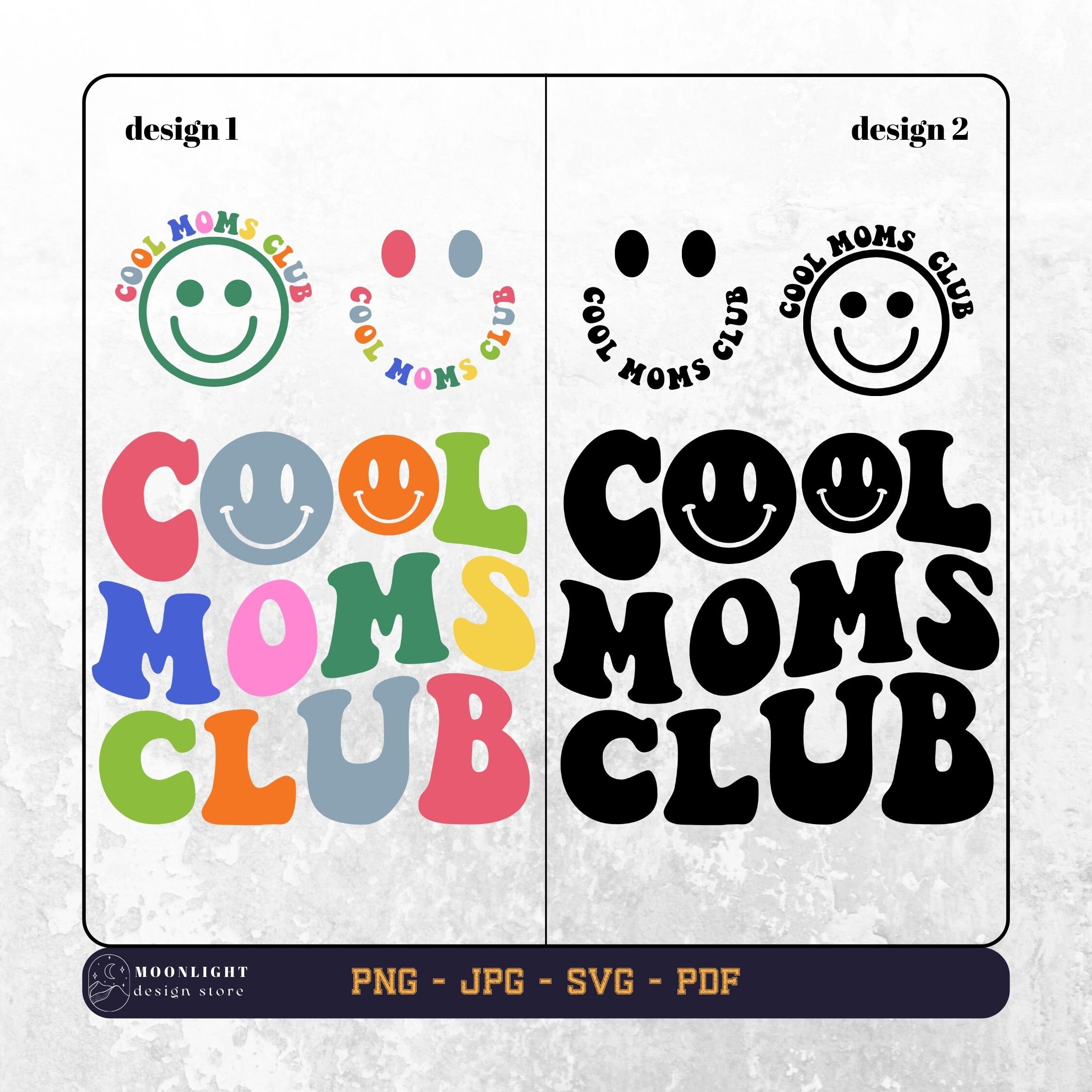 Cool Moms Club Svg, Cool Moms Club Png, Moms Svg, Moms Shirt Svg, Gift