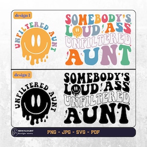 Jemandes lauter Esel unfiltered Tante svg, jemandes lauter Esel unfiltered Aunt png, Tante Liebe, Tante Shirt svg png, Tante welliger Text