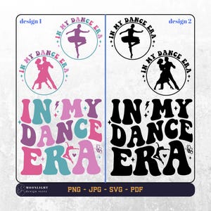 In My Dance Era svg, In My Dance Era png, Danse svg, Danse png, Danse amateur de svg png, Danse texte ondulé, Dance Vibes svg png, Fichier numérique