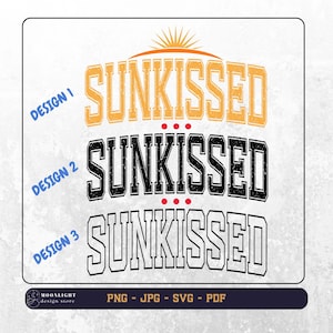 Sunkissed svg, Sunkissed png, Sunkissed Varsity svg, Sunkissed Varsity png, Summer svg, Summer png, Summer shirt svg, Trendy summer design