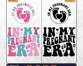 In My Pregnant Era svg, In My Pregnant Era png, Pregnancy Era png, Pregnancy Era svg, Gift for New Mom,  Wavy text for pregnant, Cricut svg