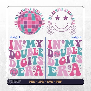 In mijn tijdperk van de dubbele cijfers svg, In mijn tijdperk van de dubbele cijfers png, verjaardag Svg, verjaardag Shirt Svg, verjaardag meisjes Svg, 10e verjaardag Svg