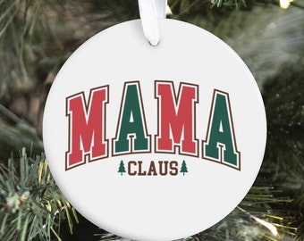 Mama Claus Ornament, Mom Christmas Ornament, Mama Claus Ornament, Mama Christmas Ornament, Mom Christmas Gift, Mama Ornament Gift Under 20