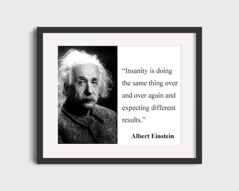Classic Quotes - Albert Einstein - Insanity Definition - Etsy