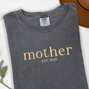 Comfort Colors Custom Mother Est Year Shirt, Personalized Mama Tee Shirt, Mothers Day Gift for New Mom TShirts, Pregnancy Announcement Shirt