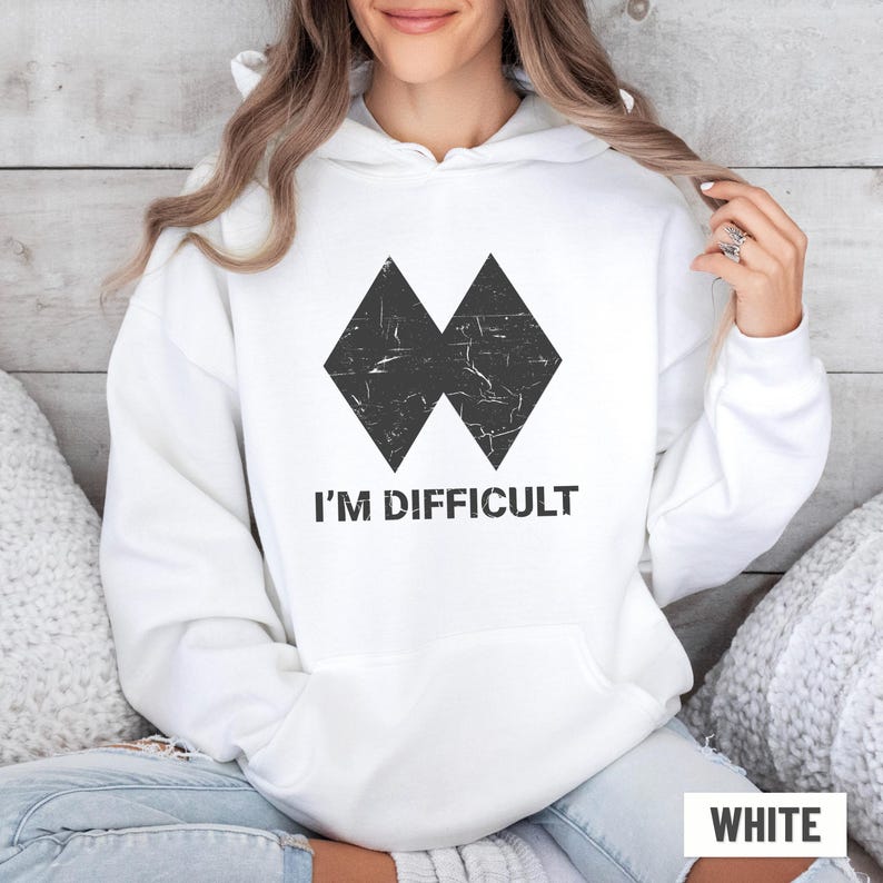 Ich bin schwierig Hoodie, lustiger Ski Hoodie für Frauen und Männer, Double Black Diamond Skiing Sweatshirt, Snowboard Hoodie, Ski-Liebhaber-Geschenk Bild 6