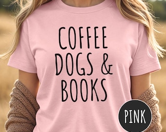 Camiseta de café, perros y libros, camiseta divertida para perros, camiseta para mamás de perros, regalo para amantes de los perros, camiseta para perros amantes de los libros, camiseta linda para leer, camiseta de café para perros