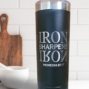 Iron Sharpens Iron Proverbs 27 17 Bible Verse Tumbler For Him Custom Laser Engraved Gift For Christian Man Gift for Pastor Mens Bible Study