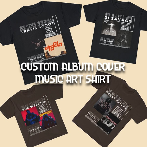 Custom Your Own Album Shirt, Custom Album Rap Tee, Your Custom Text Shirt, Graphic Tees, Personalized Tee-Shirt