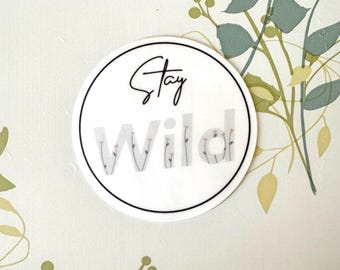 Floral Stay Wild Sticker