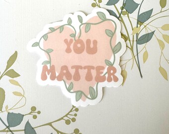 You Matter Sticker