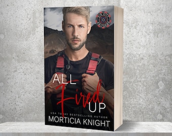 Signed Paperback of All Fired Up (Sin City Uniforms 1)